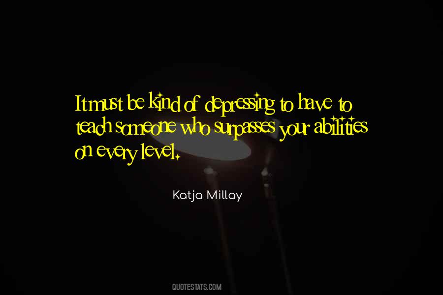 Katja Millay Quotes #842770