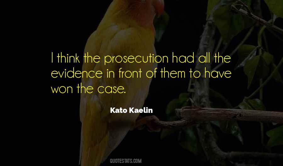 Kato Kaelin Quotes #289125
