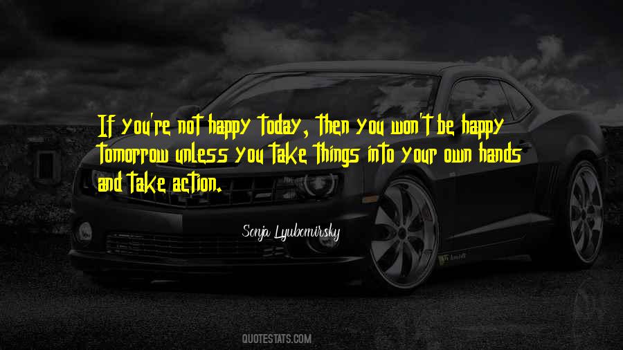 Quotes About Your Own Happiness #114333