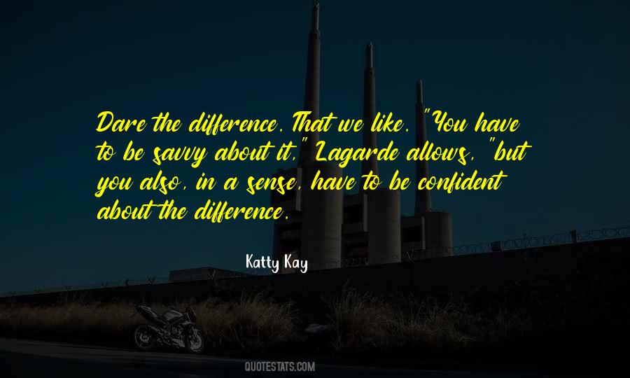 Katty Kay Quotes #1833087