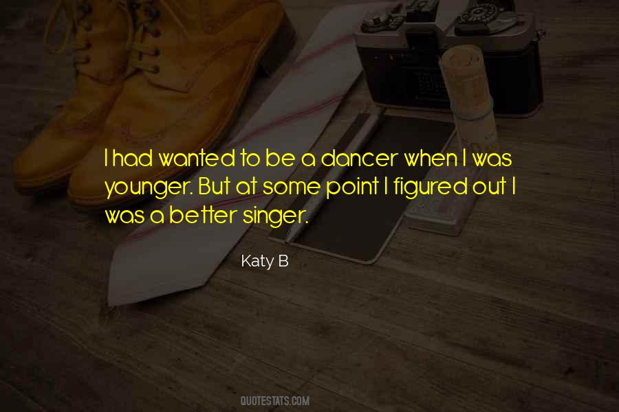 Katy B Quotes #516488