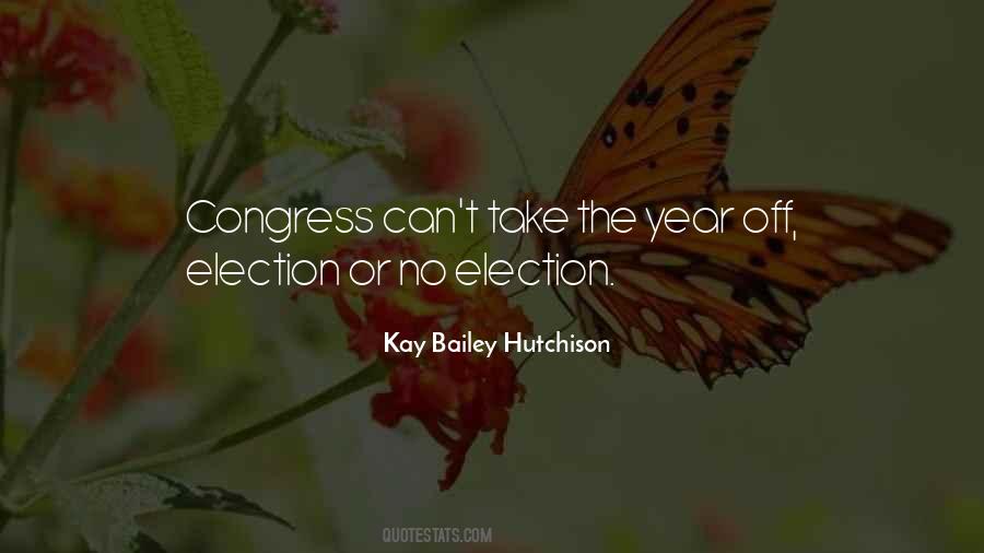 Kay Bailey Hutchison Quotes #1074668