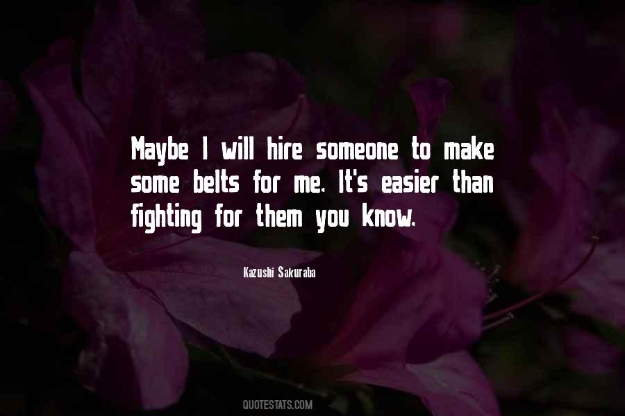 Kazushi Sakuraba Quotes #530500