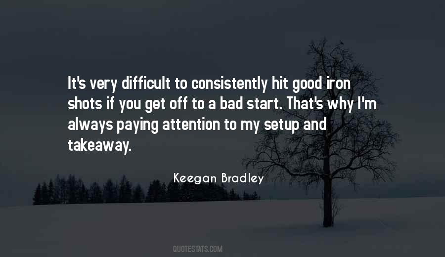 Keegan Bradley Quotes #357327