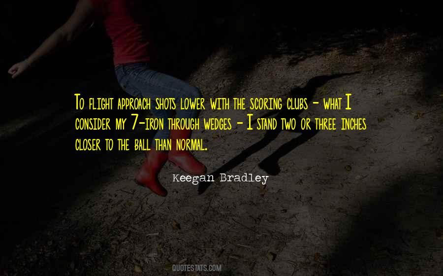 Keegan Bradley Quotes #915564