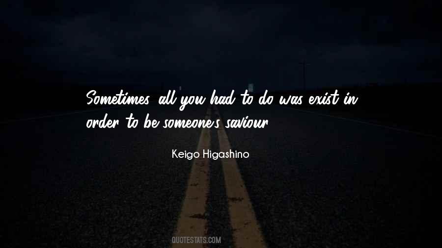 Keigo Higashino Quotes #776218
