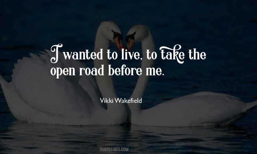 Quotes About Open Road #393505