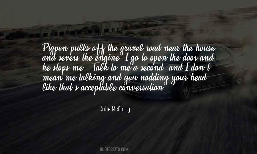 Quotes About Open Road #603637