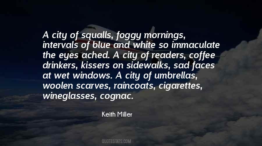 Keith Miller Quotes #1224478