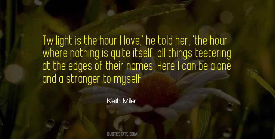 Keith Miller Quotes #194315