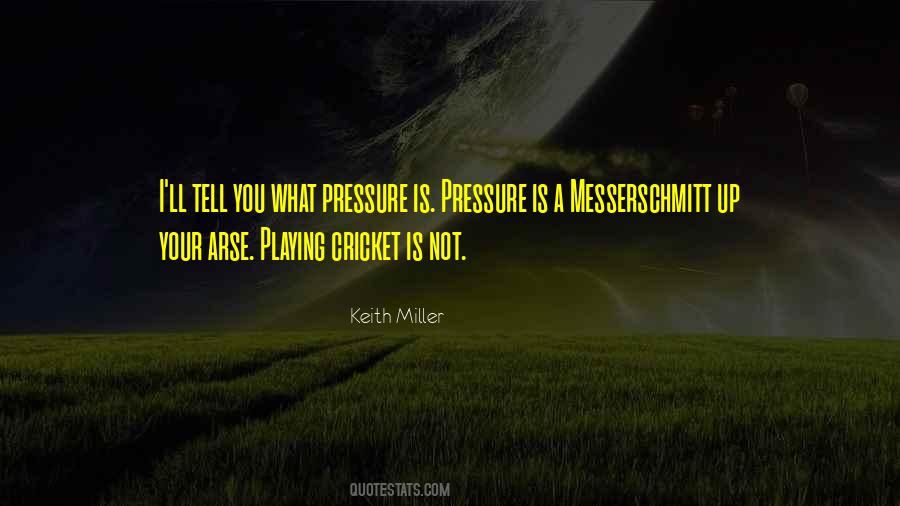 Keith Miller Quotes #781403