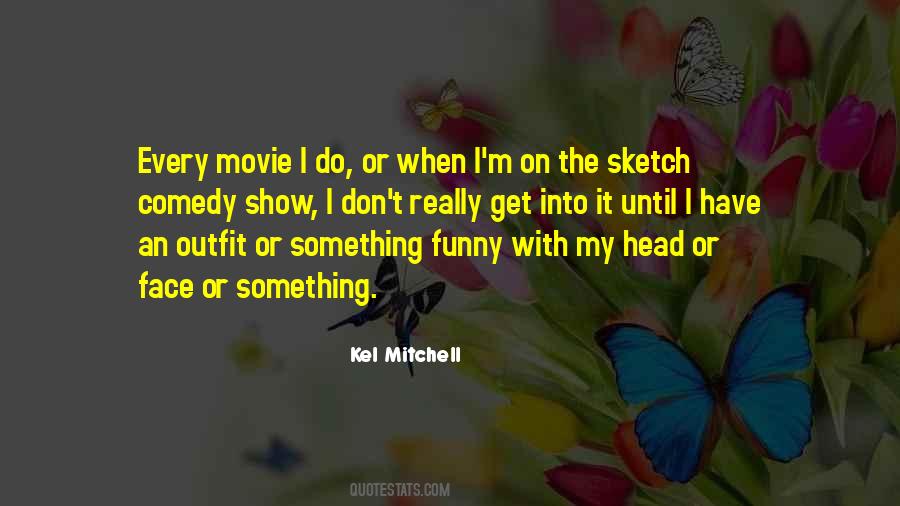 Kel Mitchell Quotes #302510