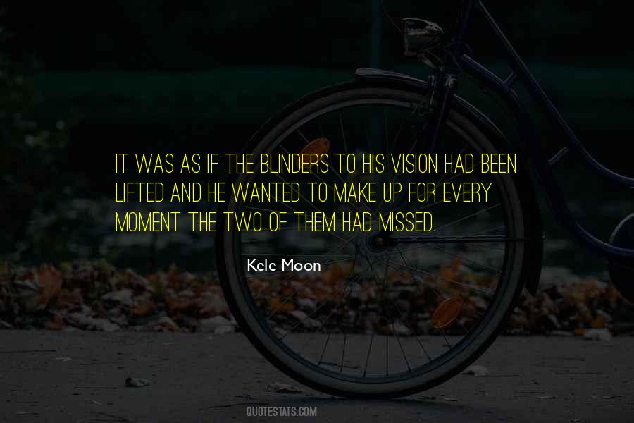 Kele Moon Quotes #1644937