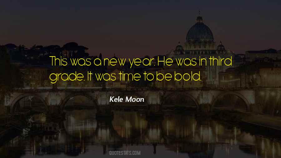 Kele Moon Quotes #218677