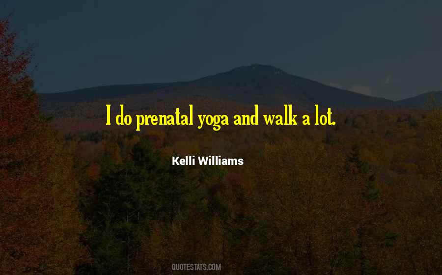 Kelli Williams Quotes #269840