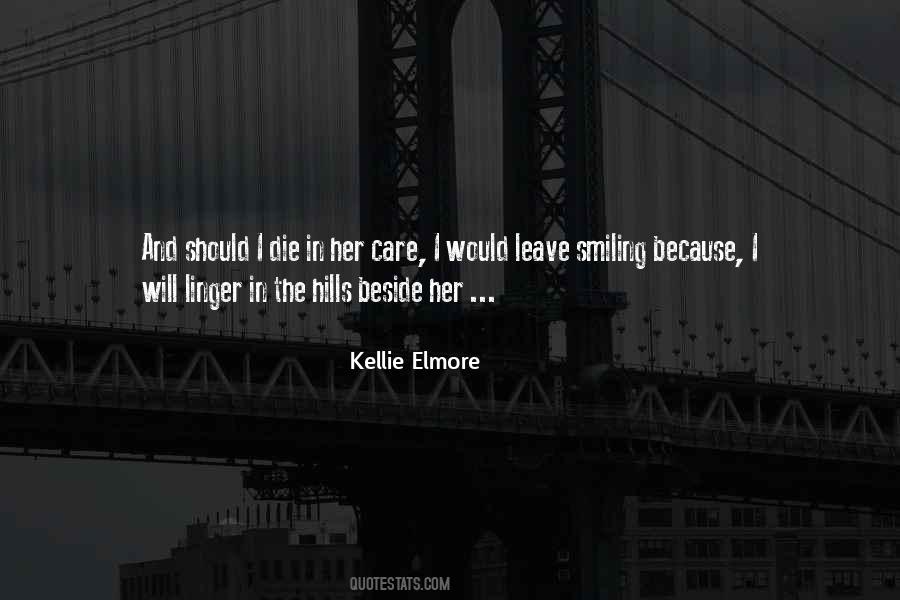 Kellie Elmore Quotes #1177688