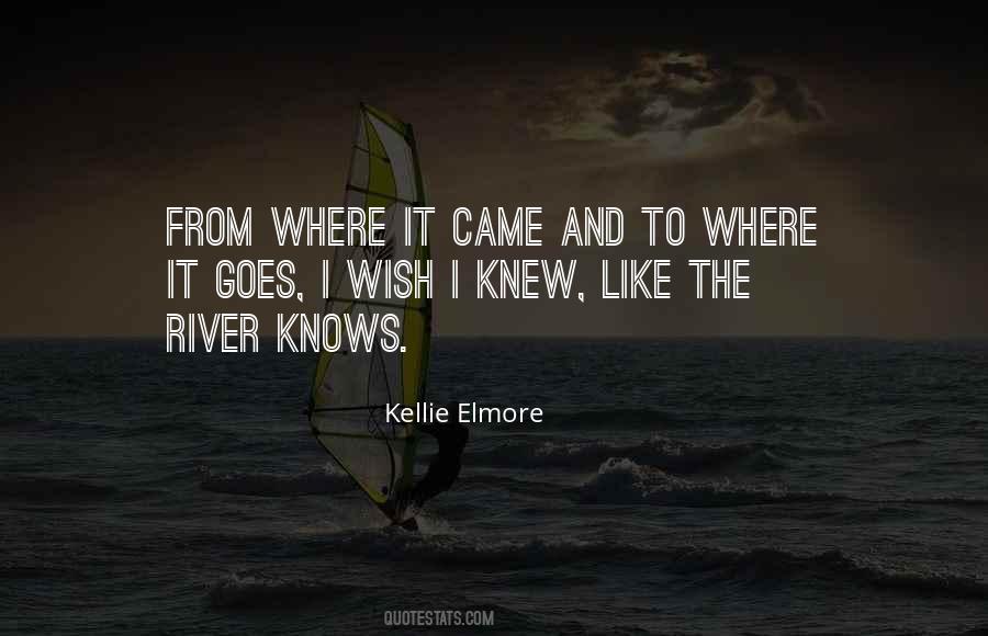 Kellie Elmore Quotes #230680