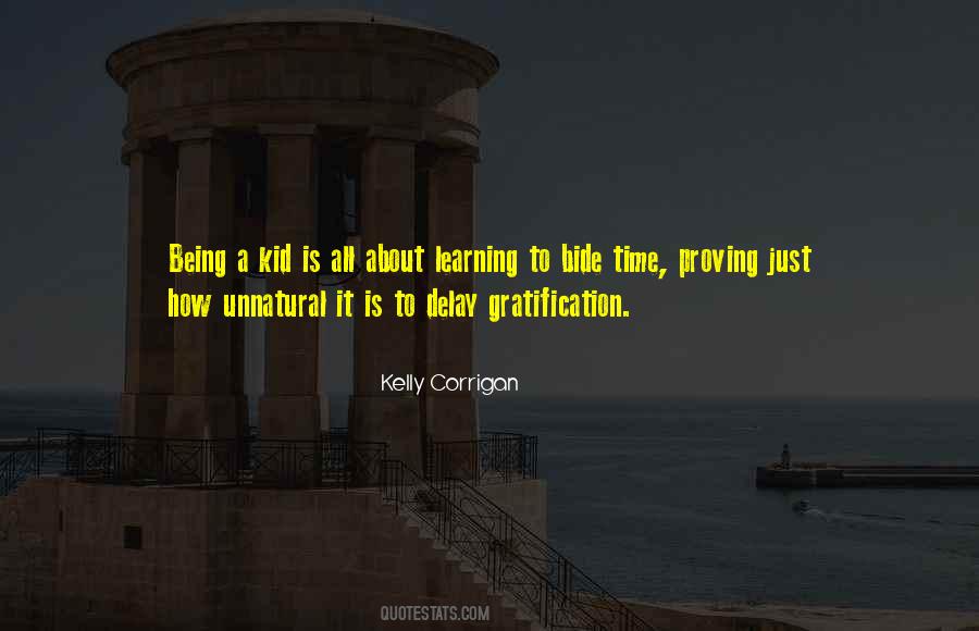 Kelly Corrigan Quotes #1090047