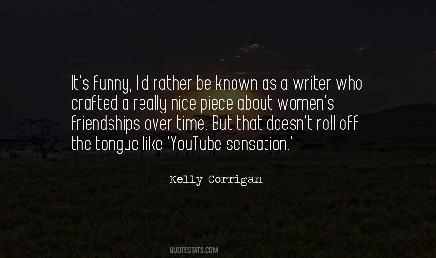 Kelly Corrigan Quotes #1136874