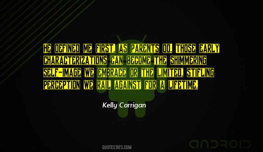 Kelly Corrigan Quotes #1270351