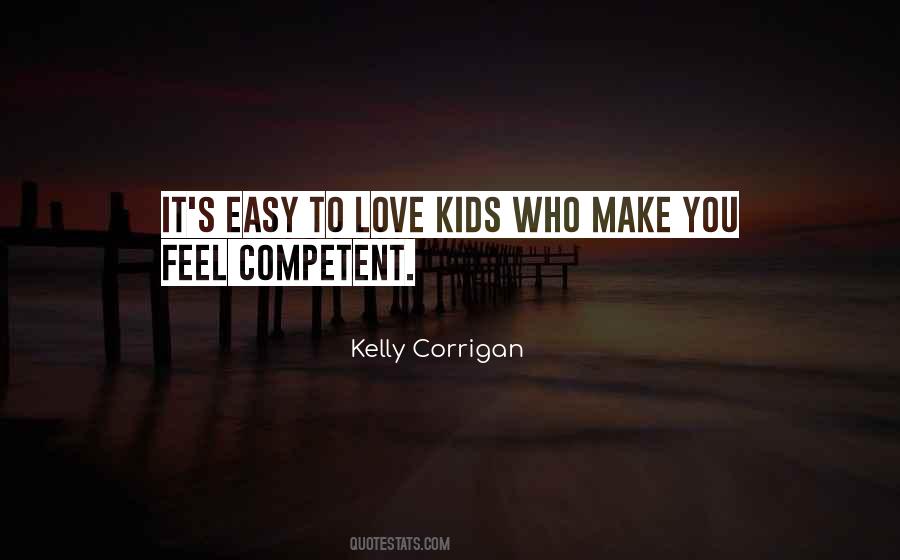 Kelly Corrigan Quotes #1692388