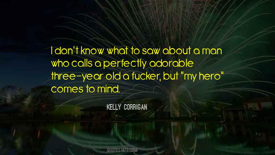 Kelly Corrigan Quotes #492667