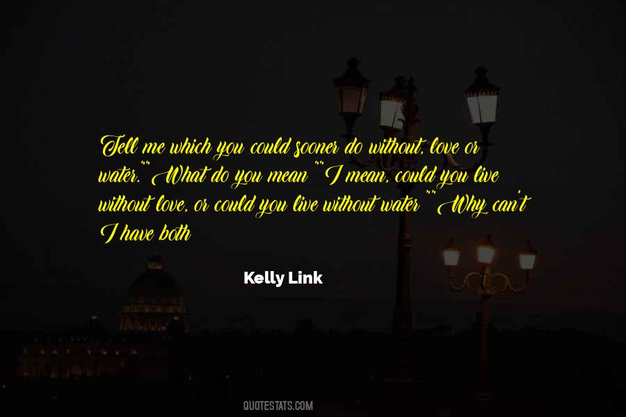 Kelly Link Quotes #1441795