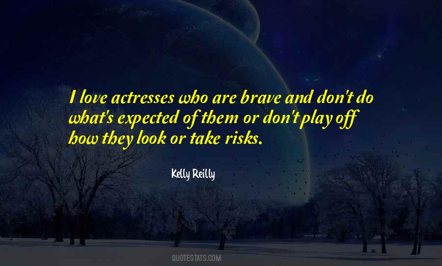 Kelly Reilly Quotes #907536
