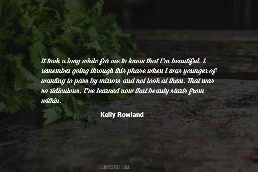 Kelly Rowland Quotes #306759