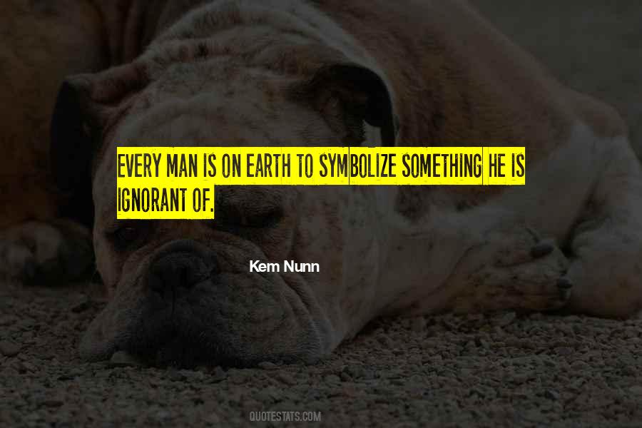 Kem Nunn Quotes #17651