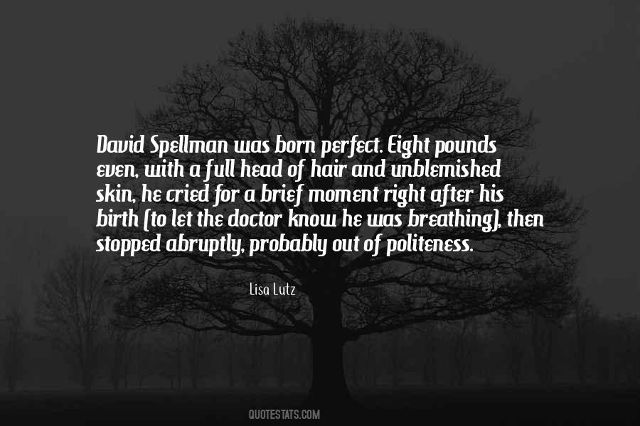 Quotes About Spellman #1376045