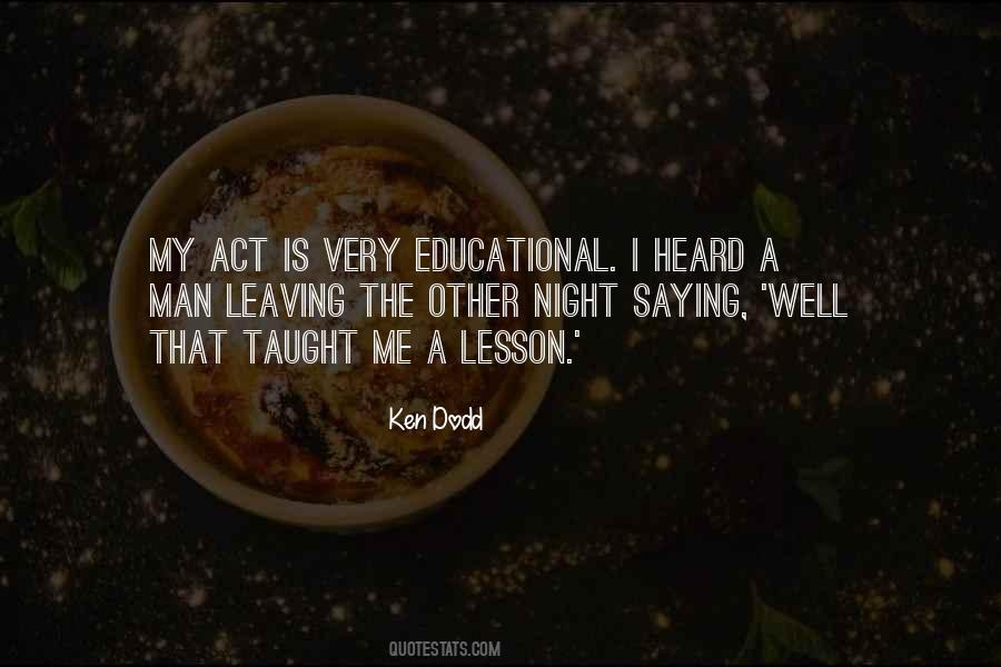 Ken Dodd Quotes #1499158