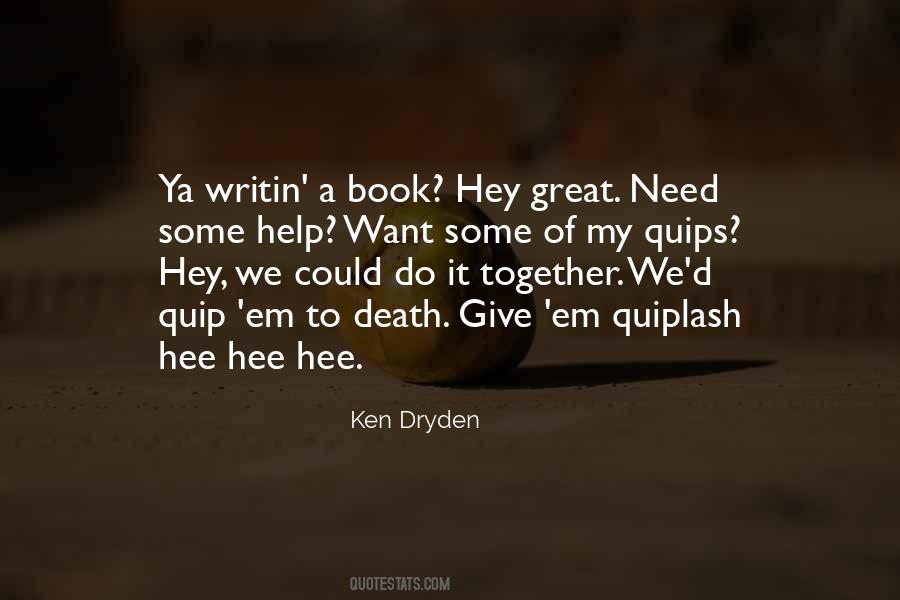 Ken Dryden Quotes #700388