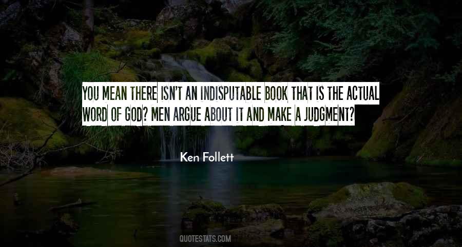 Ken Follett Quotes #203477