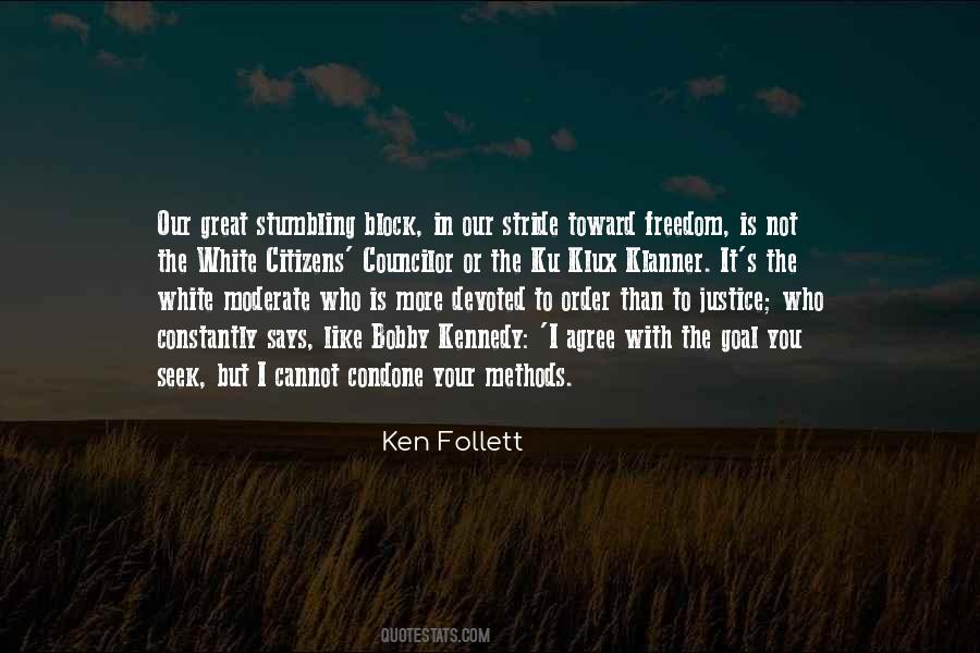 Ken Follett Quotes #444923