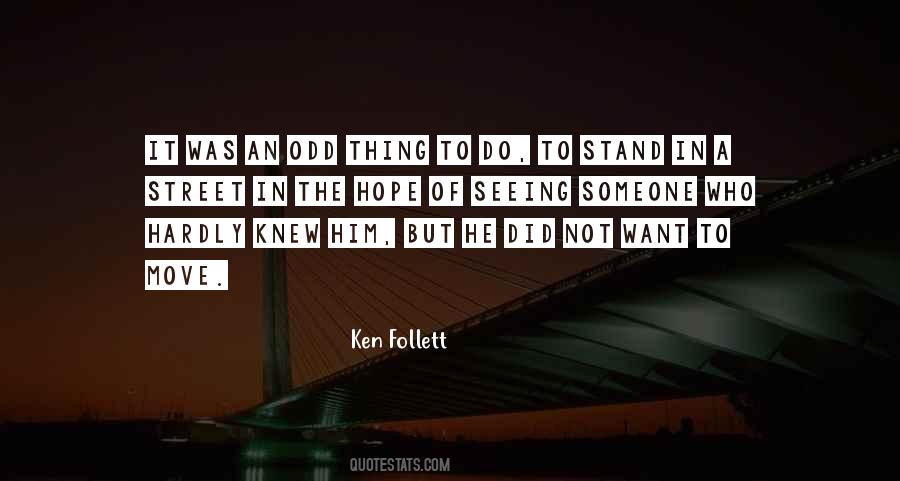 Ken Follett Quotes #467553