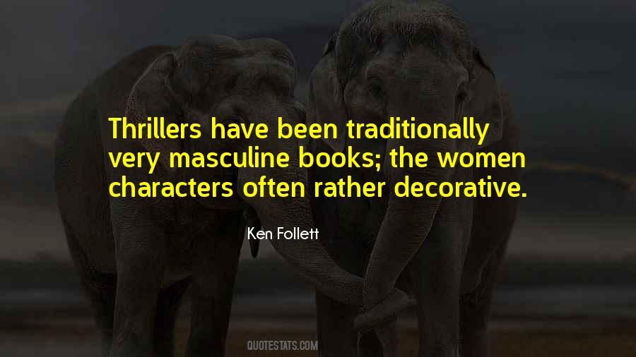 Ken Follett Quotes #597352