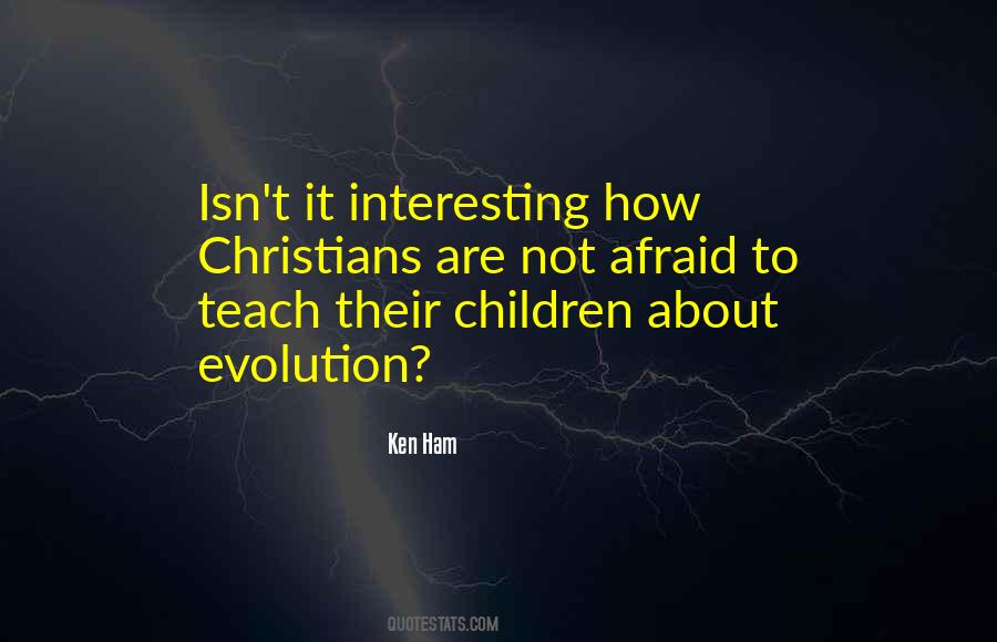 Ken Ham Quotes #1348076