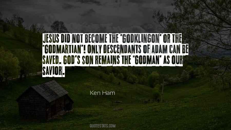 Ken Ham Quotes #1417989