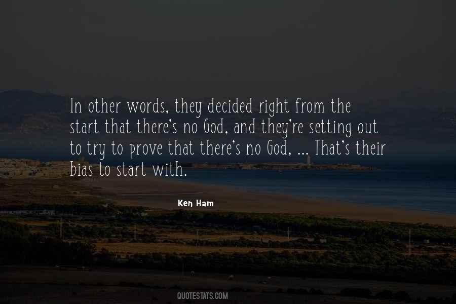 Ken Ham Quotes #1489067