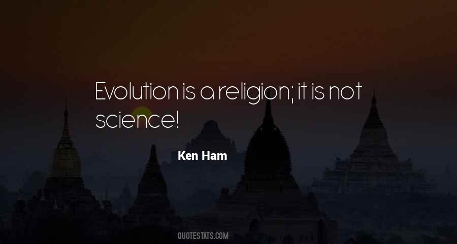 Ken Ham Quotes #890477