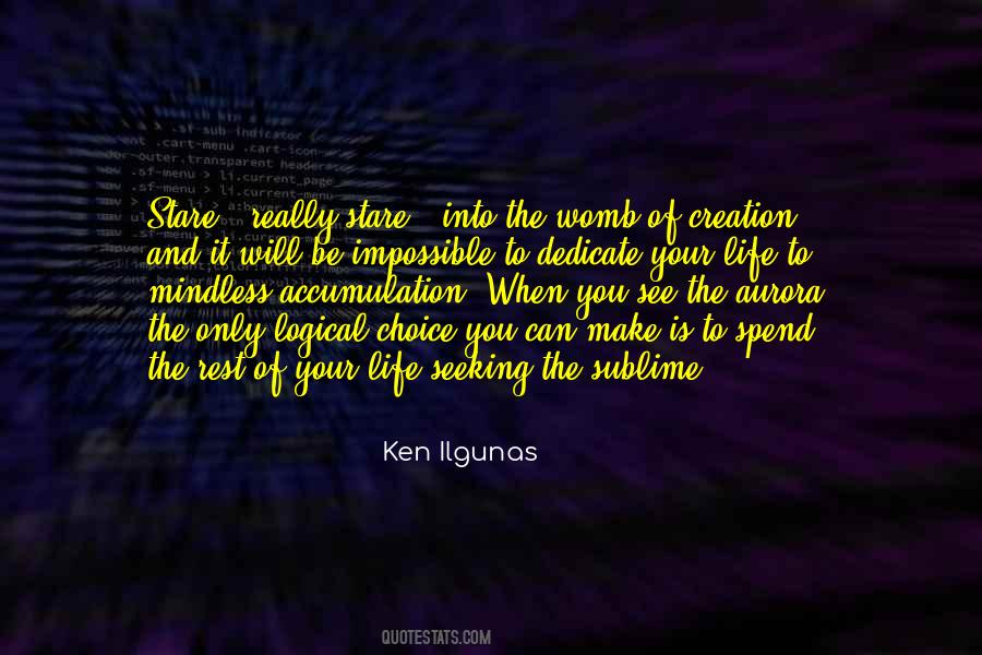 Ken Ilgunas Quotes #371269