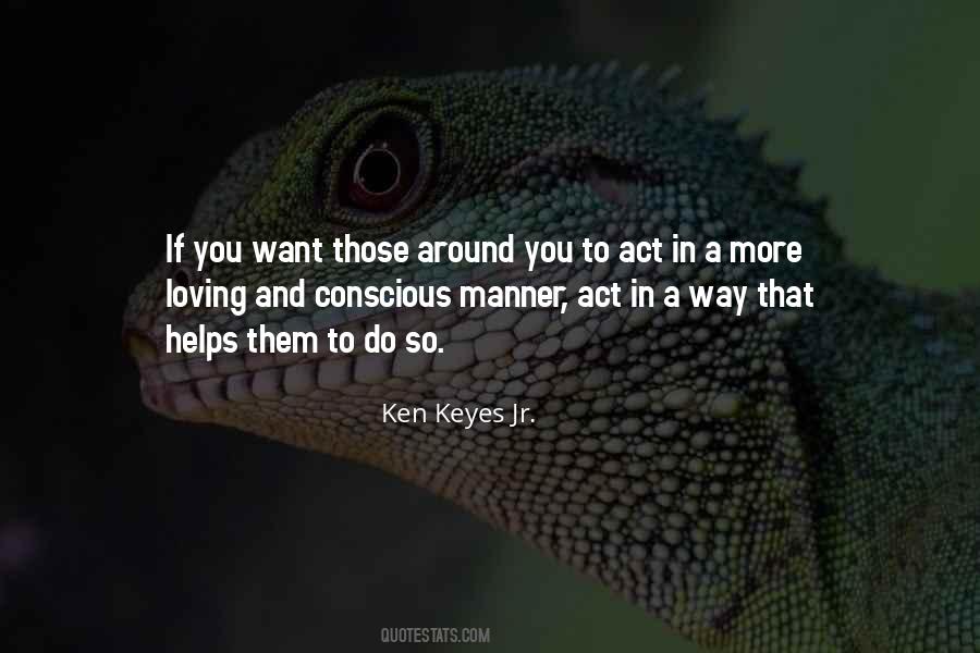 Ken Keyes Jr Quotes #260965