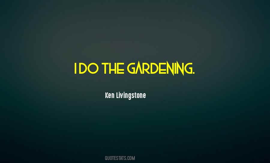 Ken Livingstone Quotes #480786
