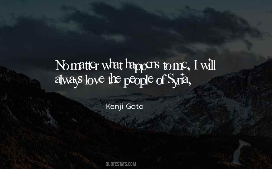 Kenji Goto Quotes #1633718