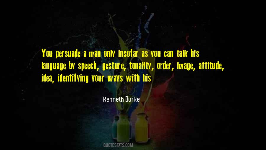 Kenneth Burke Quotes #1204854