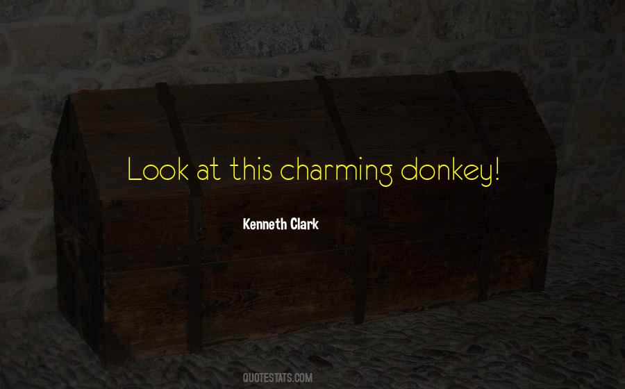 Kenneth Clark Quotes #813066
