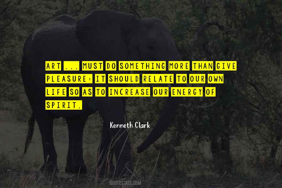 Kenneth Clark Quotes #966820