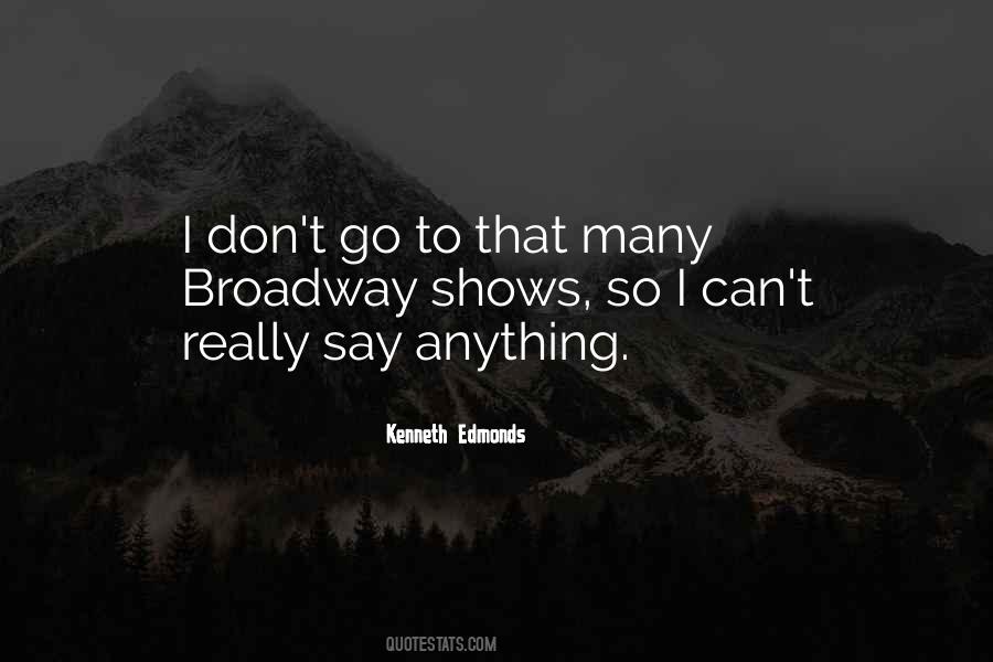 Kenneth Edmonds Quotes #1144574