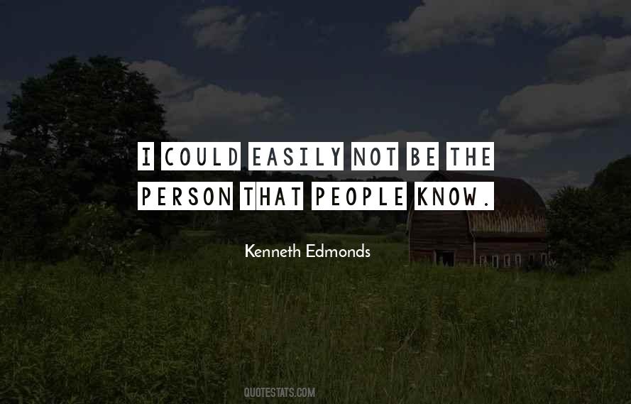 Kenneth Edmonds Quotes #1180592